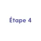 Étape 4