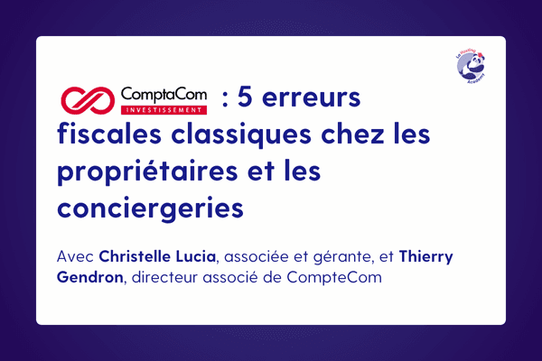 Image de ComptaCom : 5 erreurs fiscales classiques chez les propriétaires et les conciergeries Image de ComptaCom : 5 erreurs fiscales classiques chez les propriétaires et les conciergeries