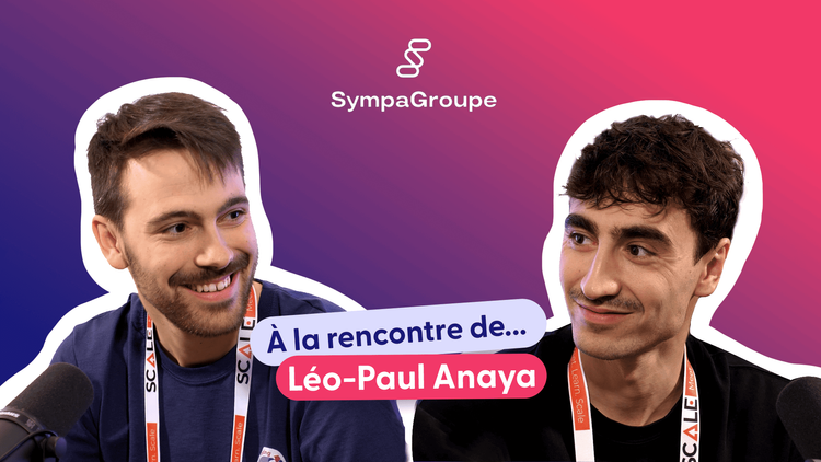 Image de À la rencontre de Léo-Paul, directeur général de SympaGroupe Image de À la rencontre de Léo-Paul, directeur général de SympaGroupe